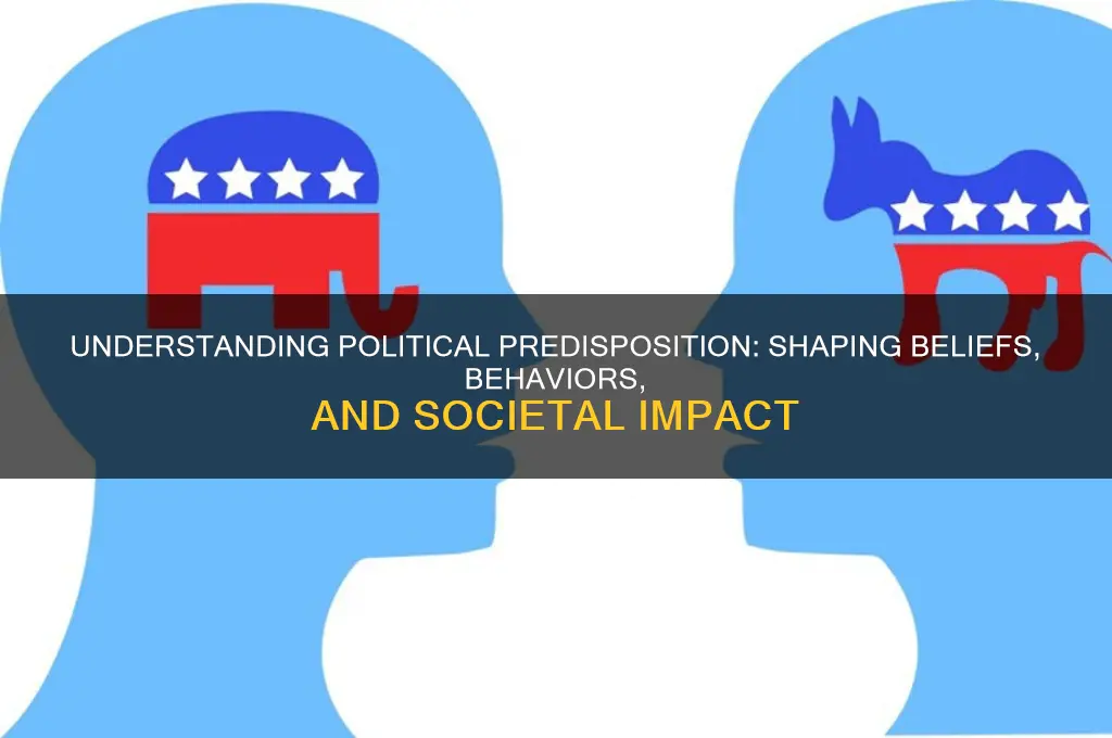 what is political predisposition