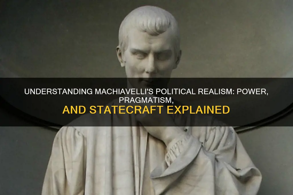 what is political realism machiavelli