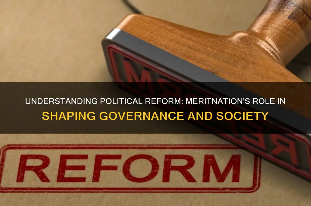 what is political reform meritnation