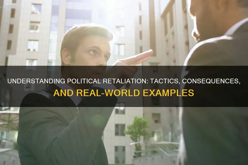 what is political retaliation