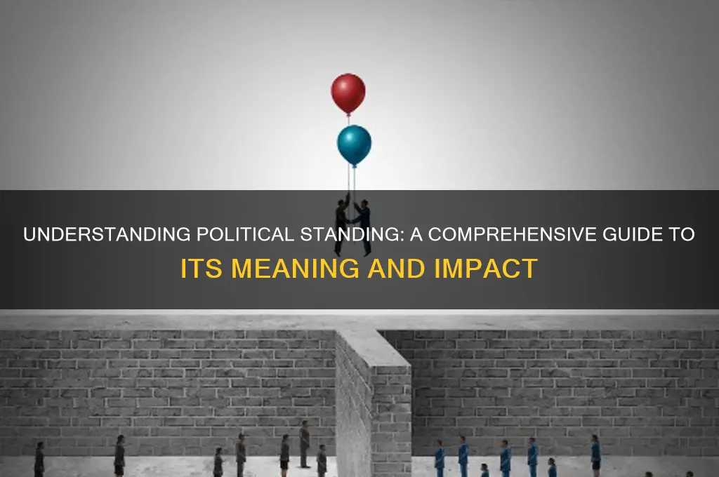 what is political standing