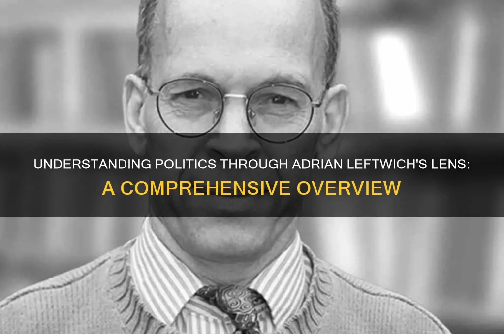 what is politics adrian leftwich