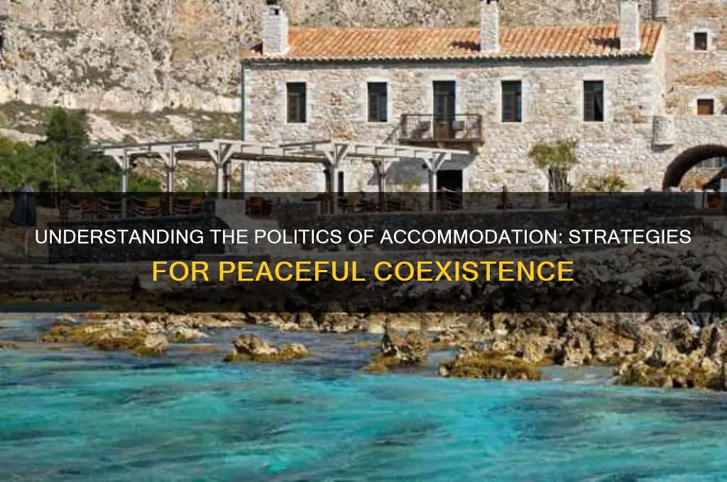 what is politics of accommodation