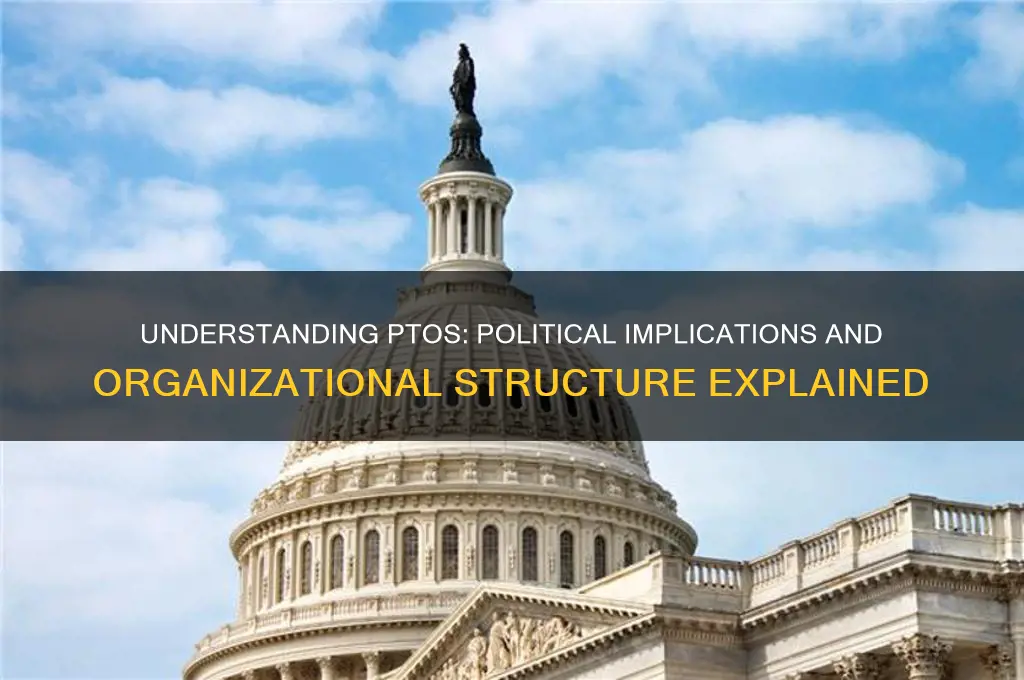 what is ptos politically