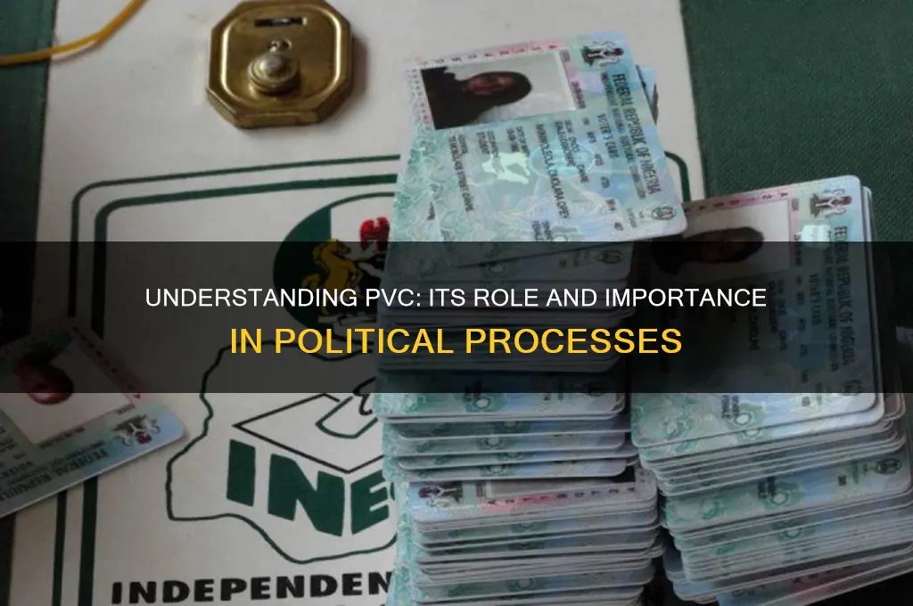 what is pvc in politics