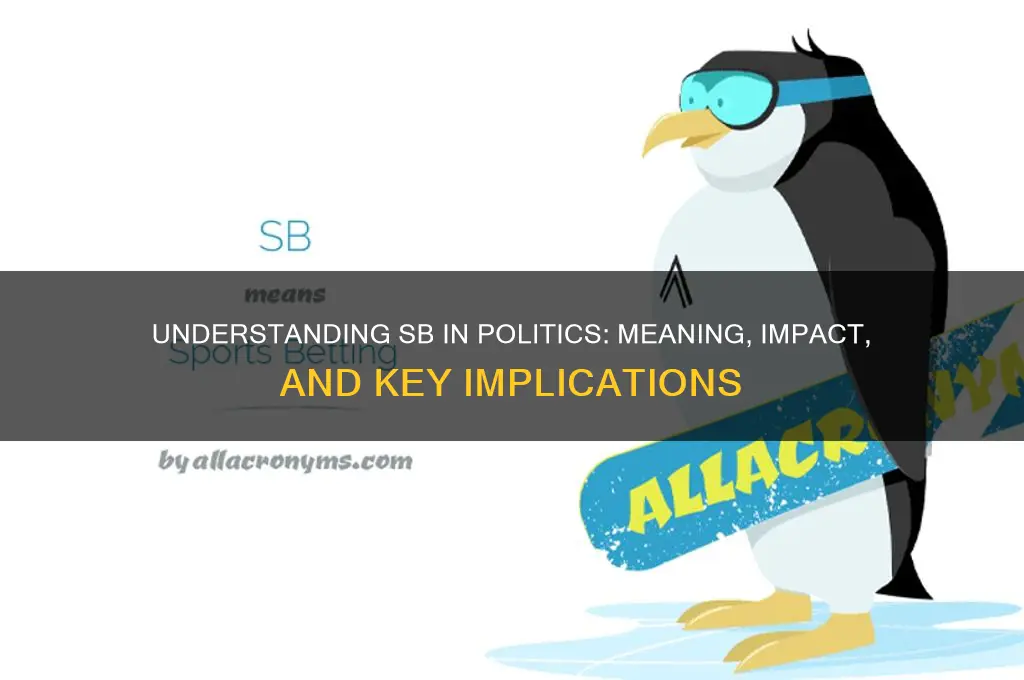 what is sb in politics