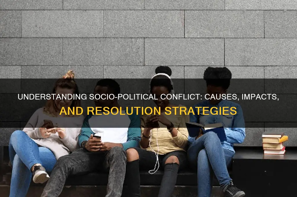 what is socio political conflict