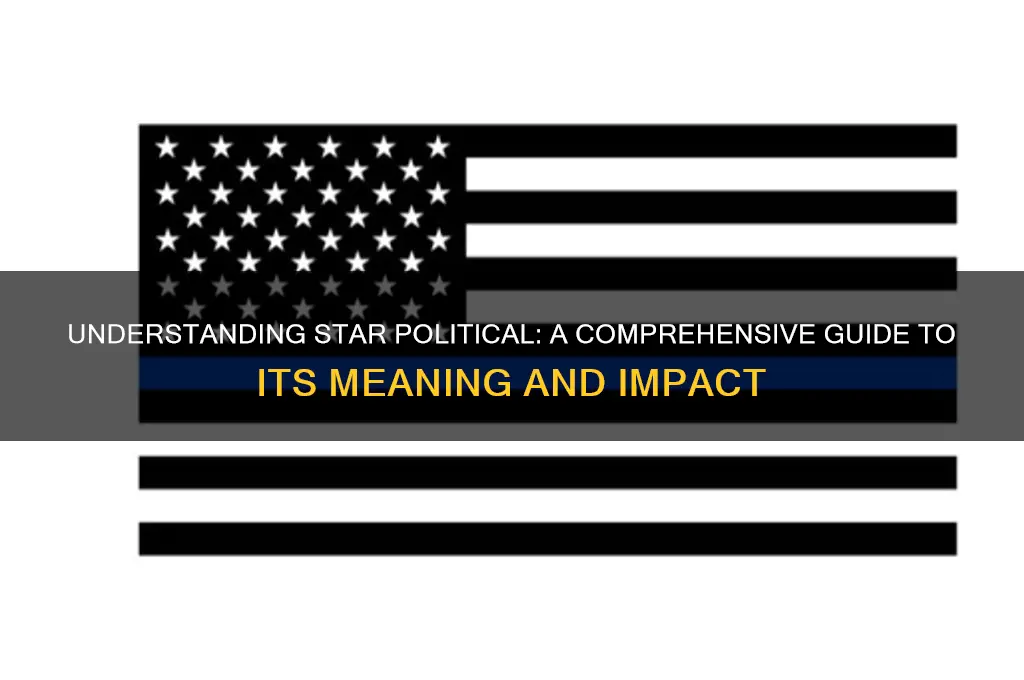 what is star political