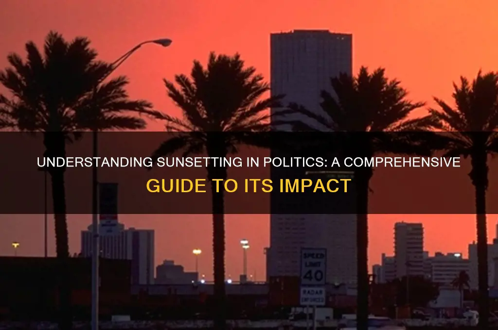 what is sunsetting in politics