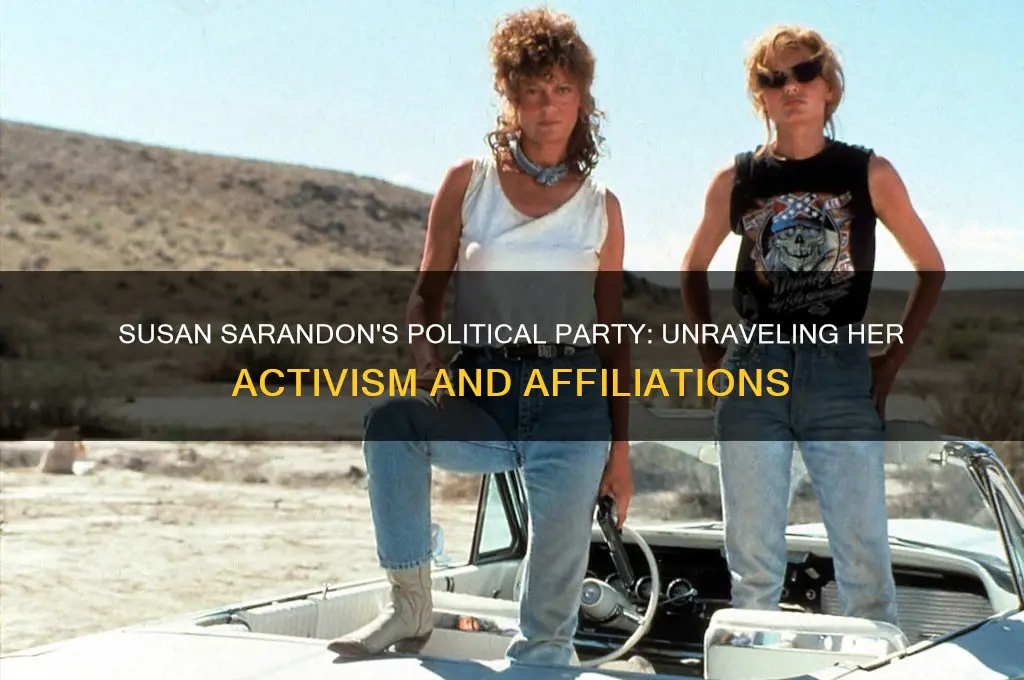 what is susan sarandons political party