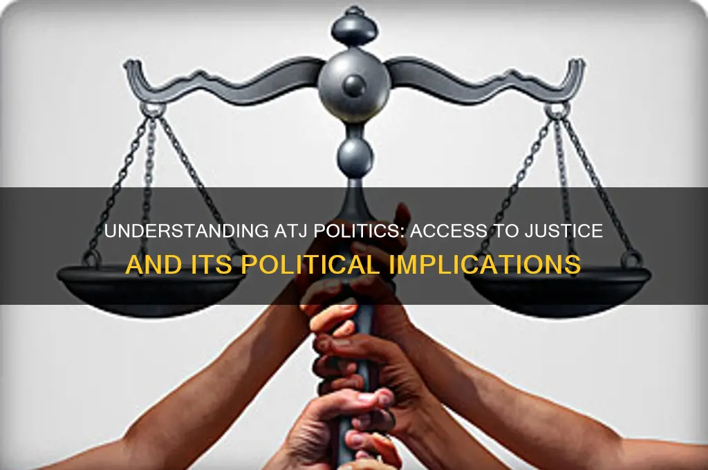 what is the atj politics