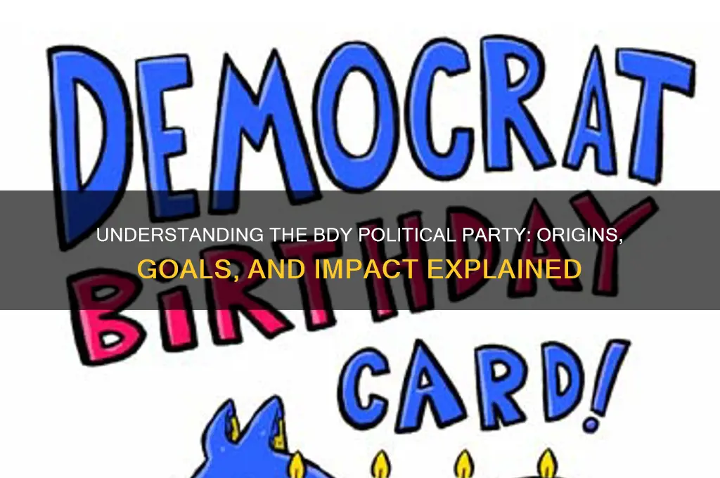 what is the bdy political party
