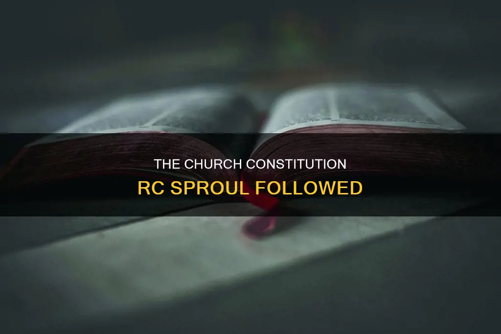 what is the church constitution that rc sproul belonged to