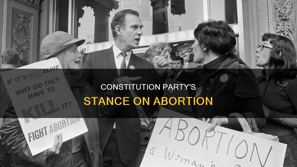 what is the constitution party view on abortion