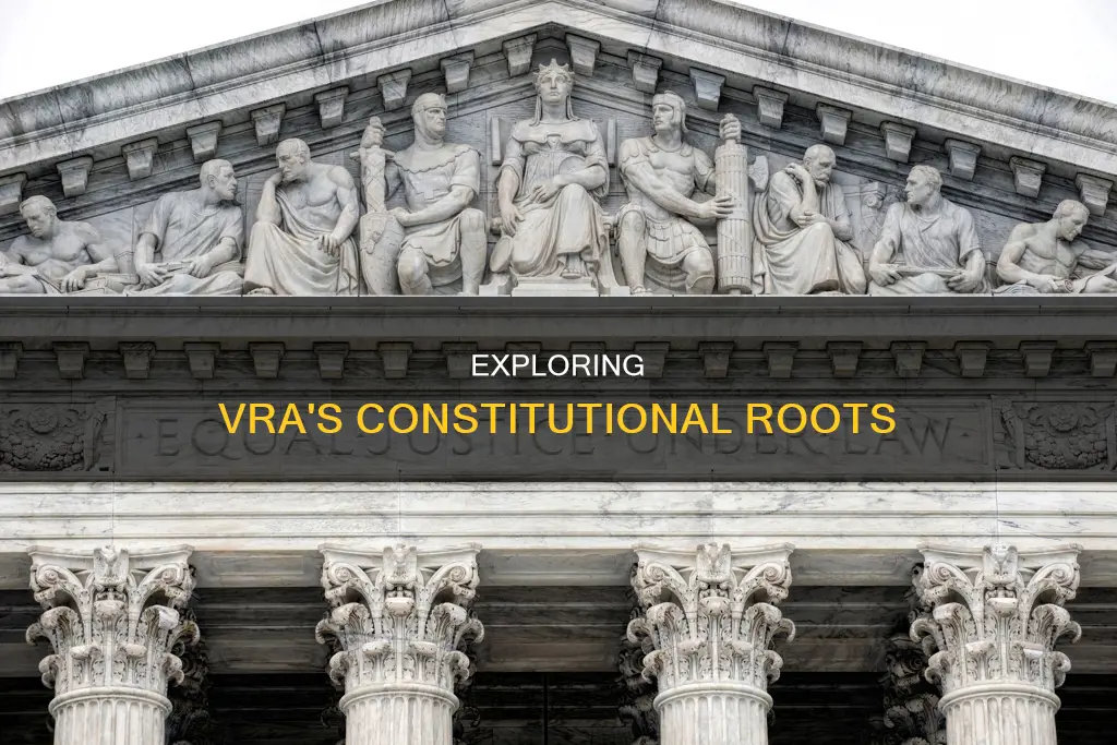 what is the constitutional basis for the vra