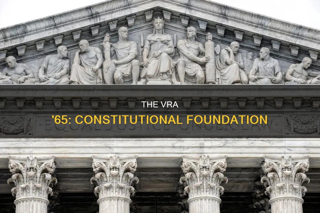 what is the constitutional basis of the vra 65