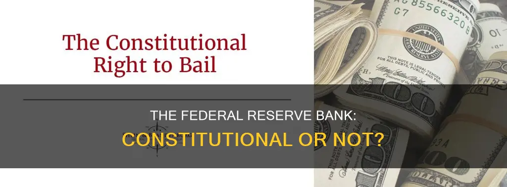 what is the constitutionality of the federal reserve bank