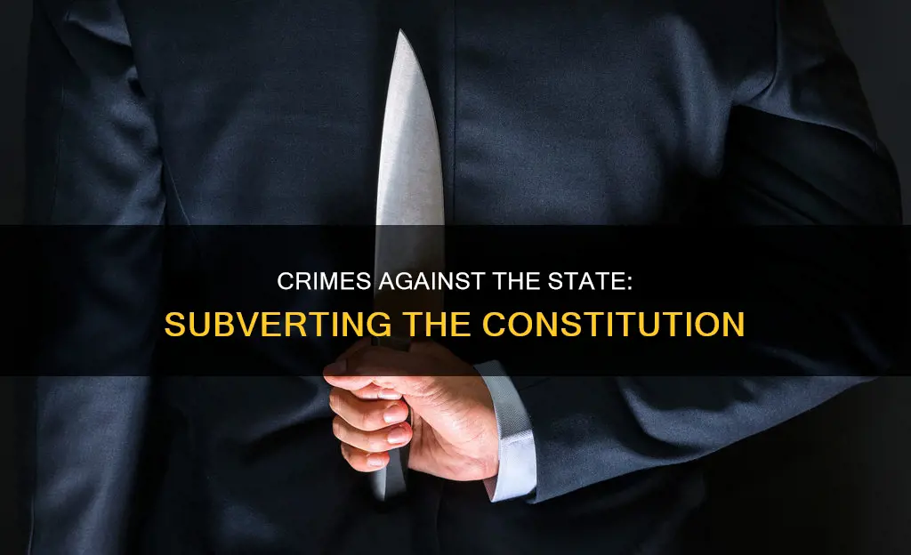 what is the crime when you subvert the constitution
