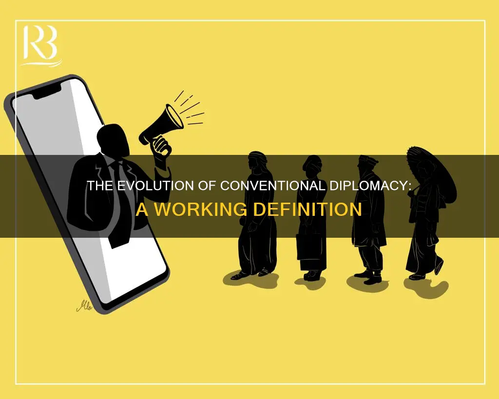 what is the definition of conventional diplomacy