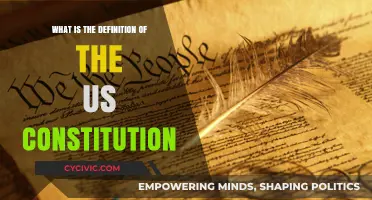 Understanding the US Constitution: Definition and Meaning