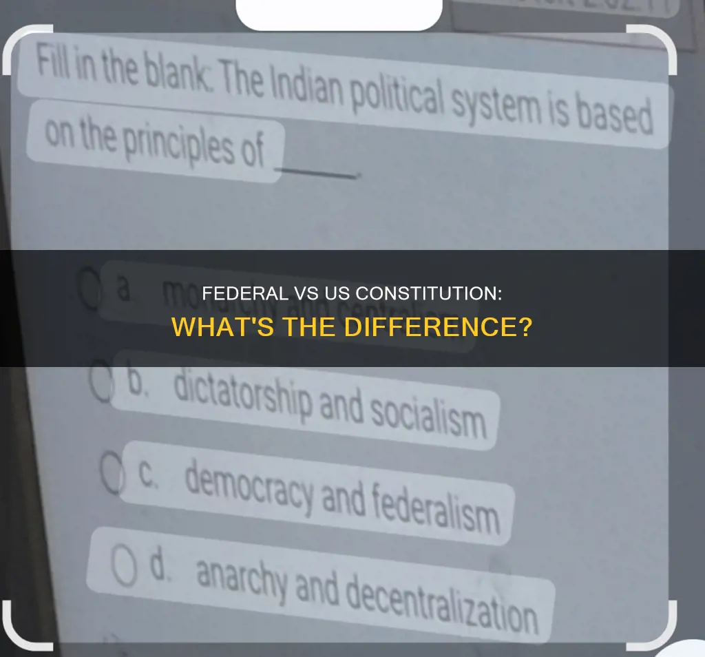 what is the difference between federal and the us constitution