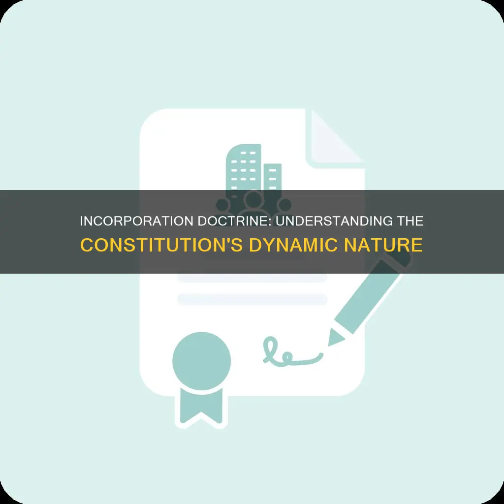 what is the doctrine of incorporation in the constitution