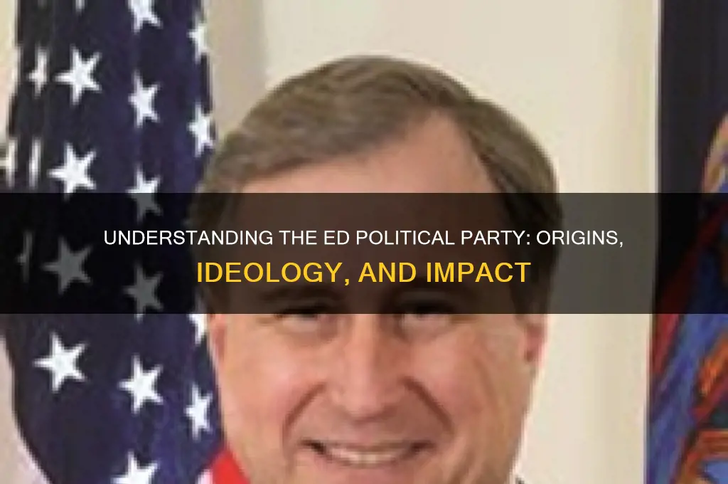 what is the ed political party
