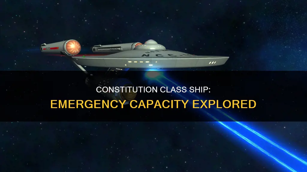 what is the emergency capacity of a constitution class ship