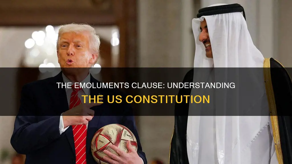 what is the emoluments clause of the us constitution