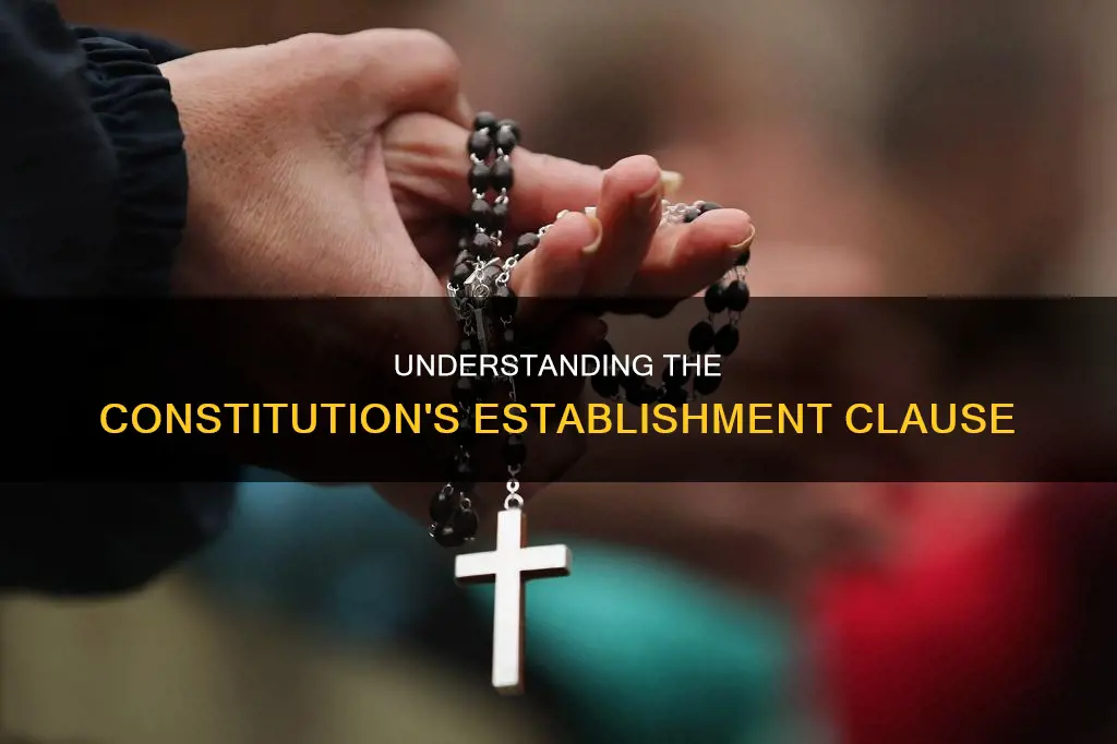 what is the establishment clause in the constitution