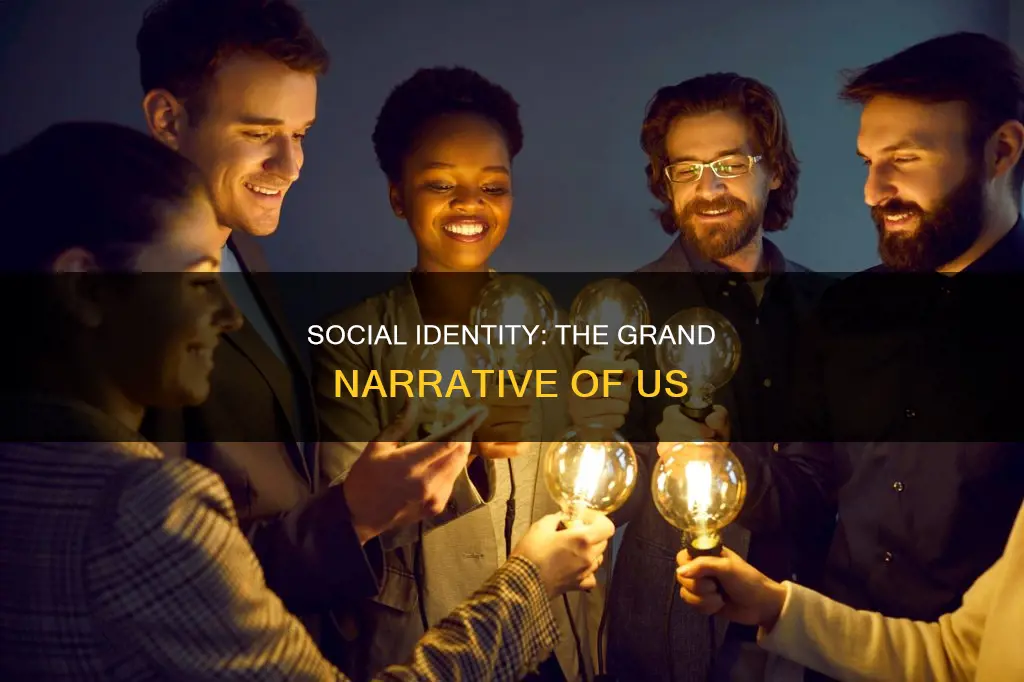 what is the grand narrative that constitutes a social identity