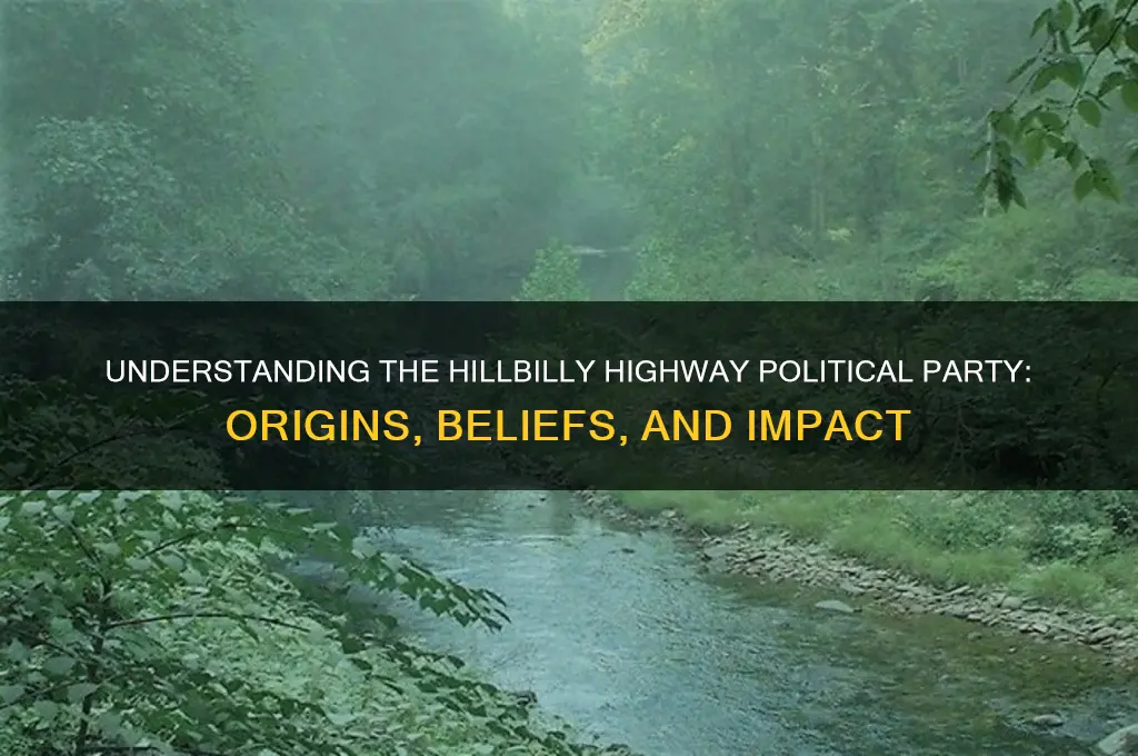 what is the hillbilly highway political party