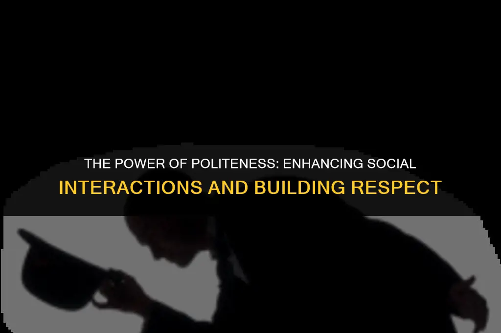 what is the importance of being polite