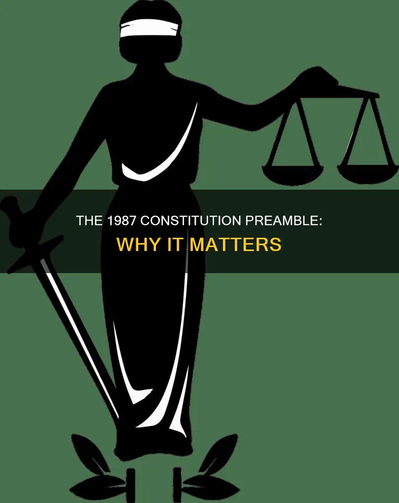 what is the importance of the 1987 constitution preamble