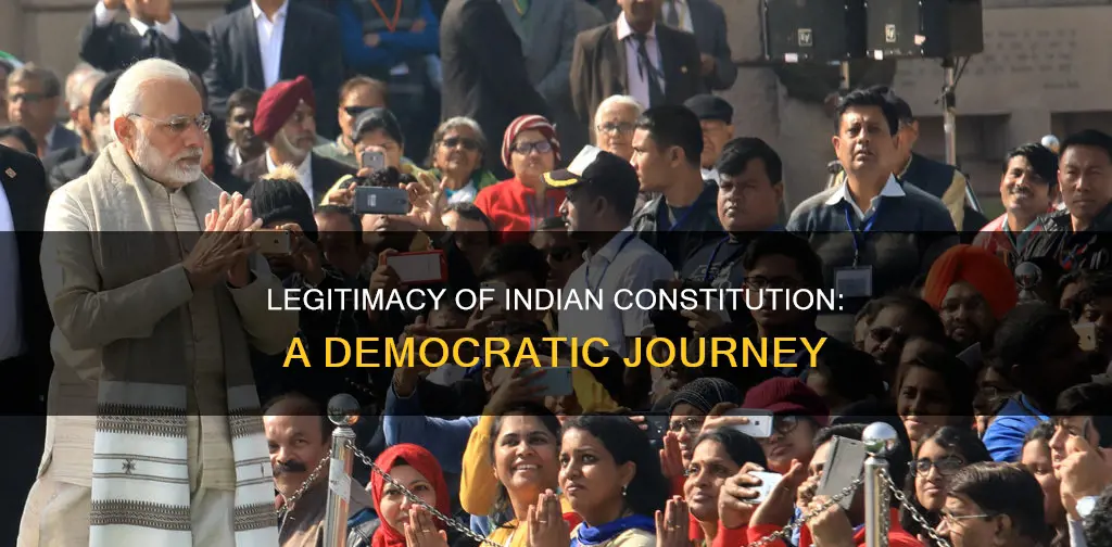 what is the legitimacy of indian constitution