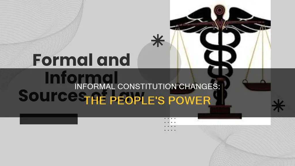 what is the main informal method of modifying the constitution