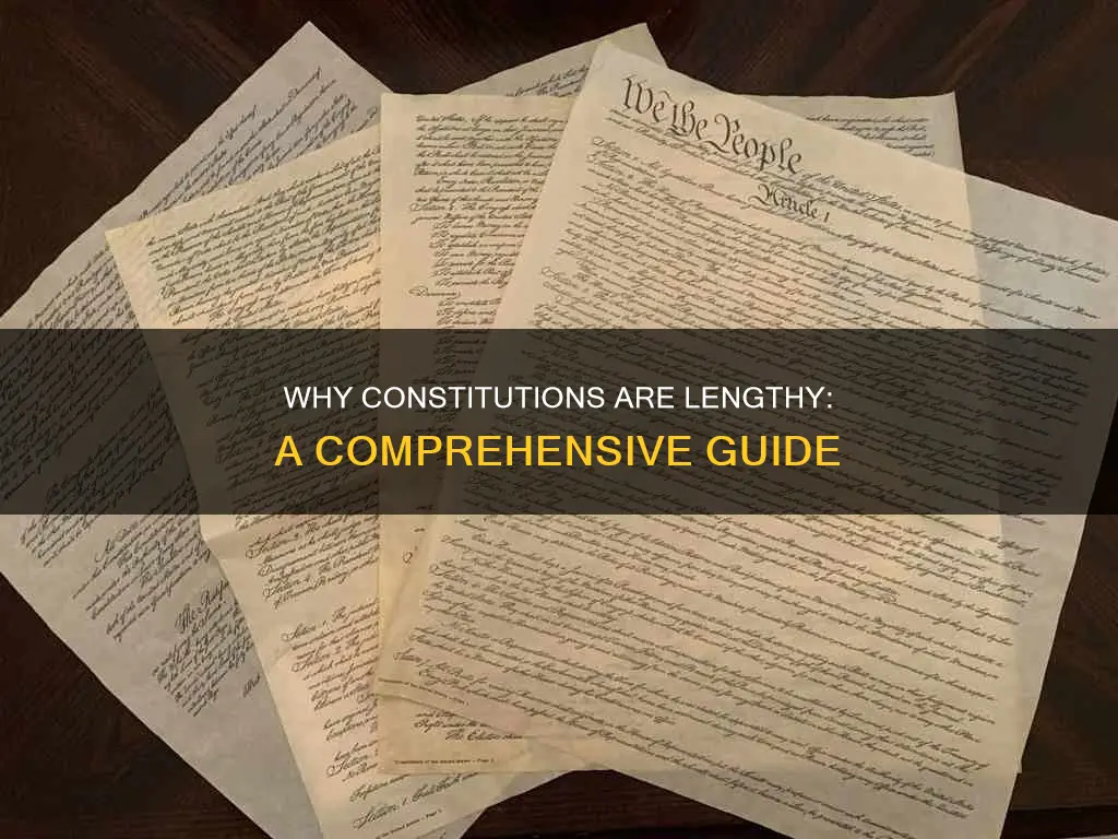 what is the main reason for lengthy constitutions