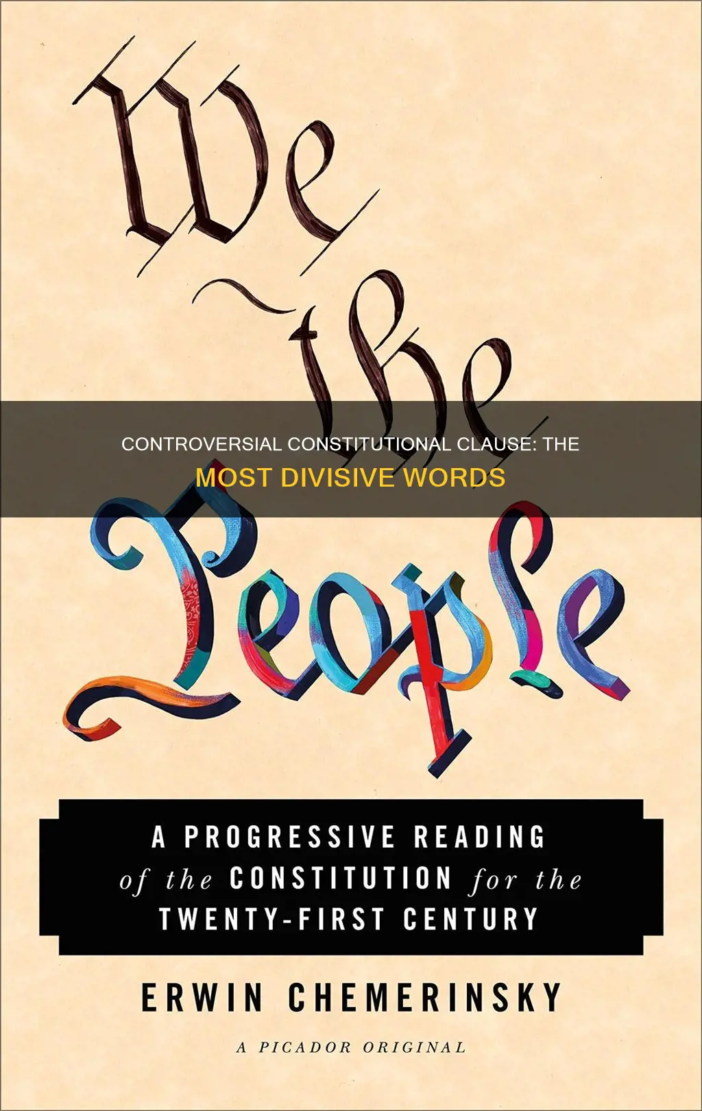 what is the most controversial clause in the constitution