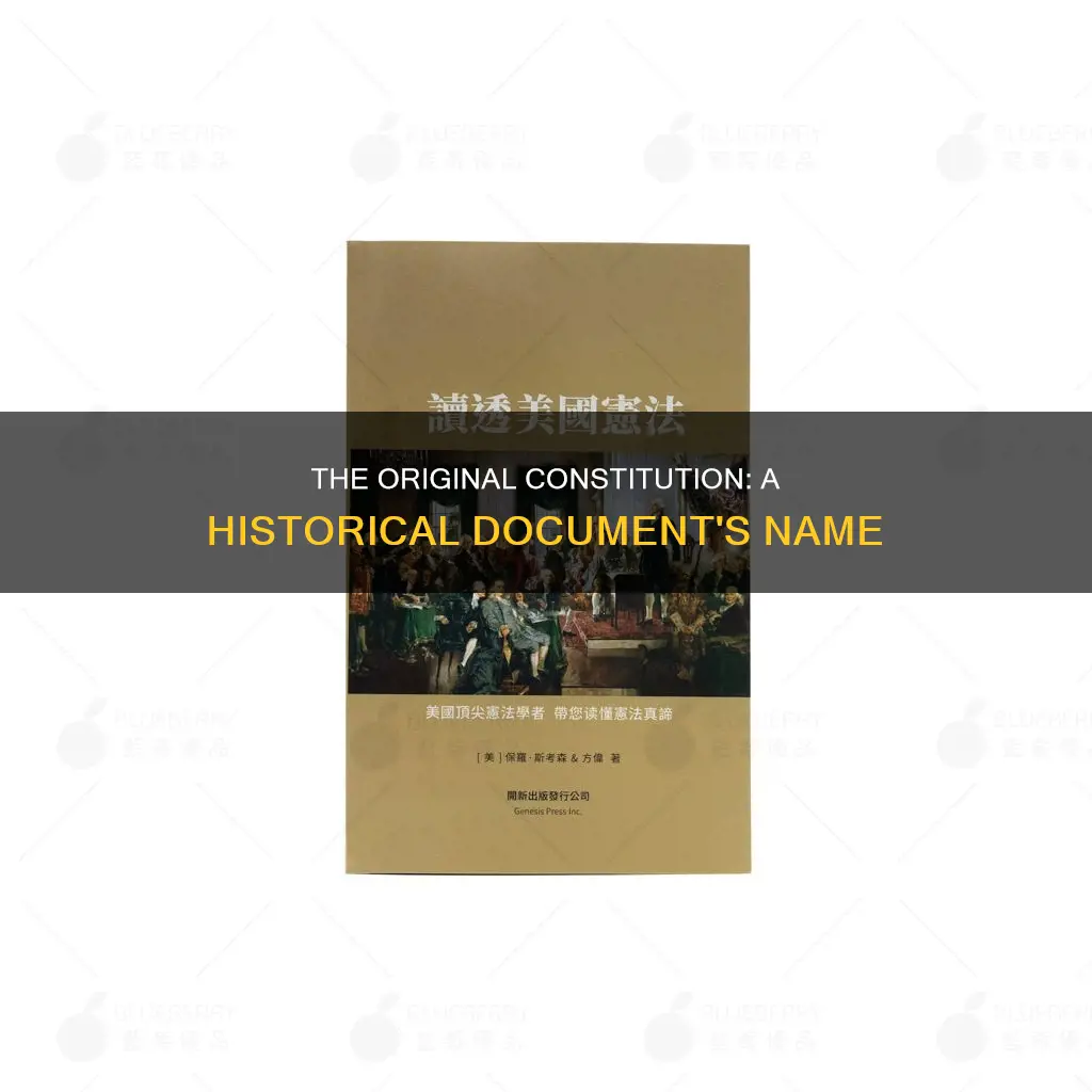 what is the name of the original constitution