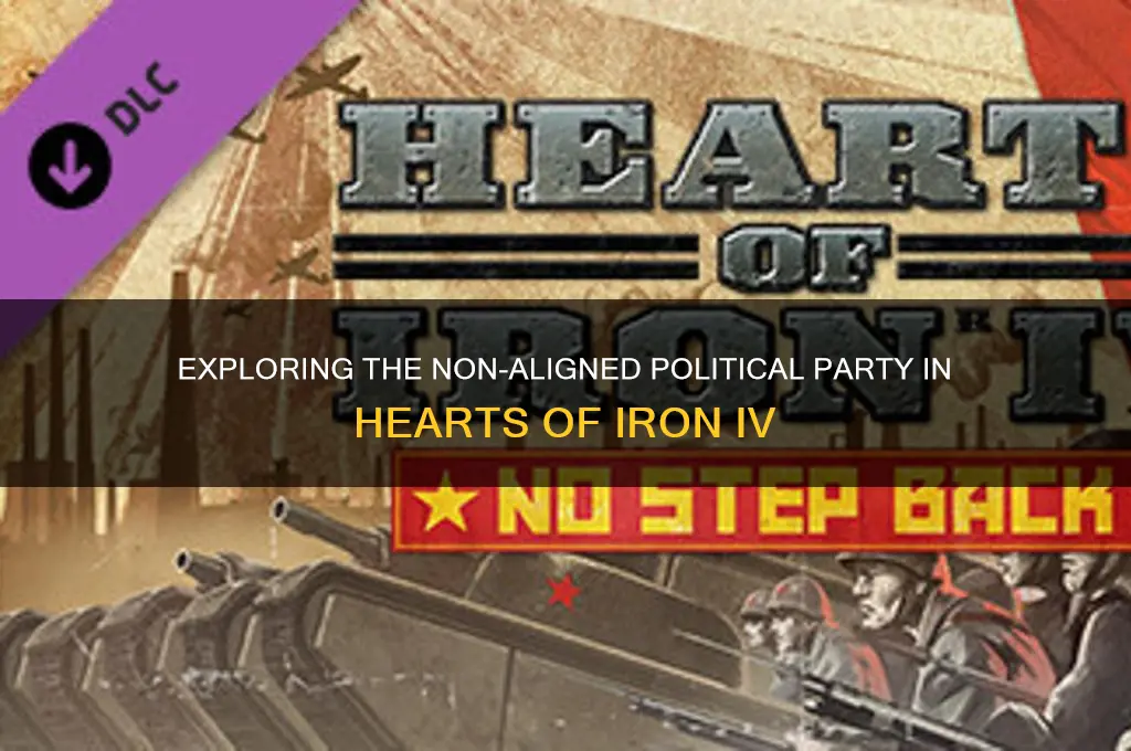 what is the non alligned political party called in hoi4