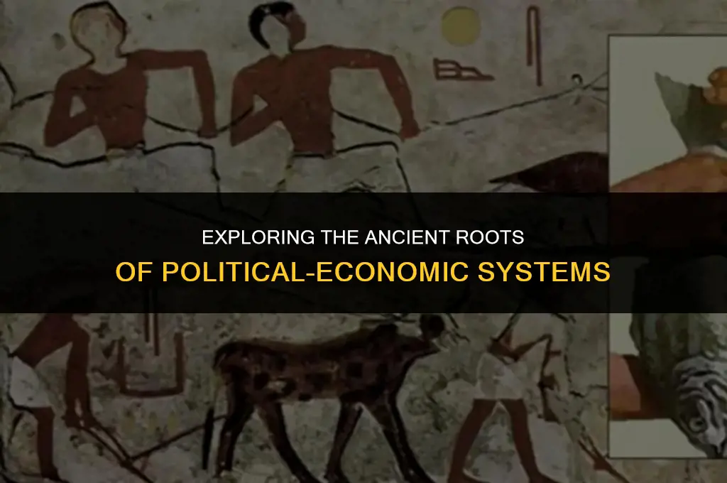 what is the oldest of the political-economic systems