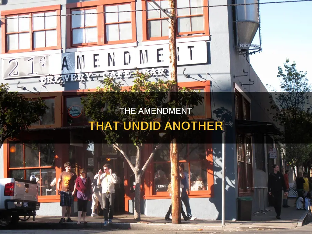 what is the only amendment to repeal another constitutional amendment