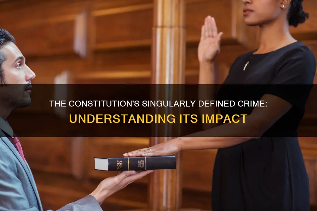 what is the only crime defined by constitution