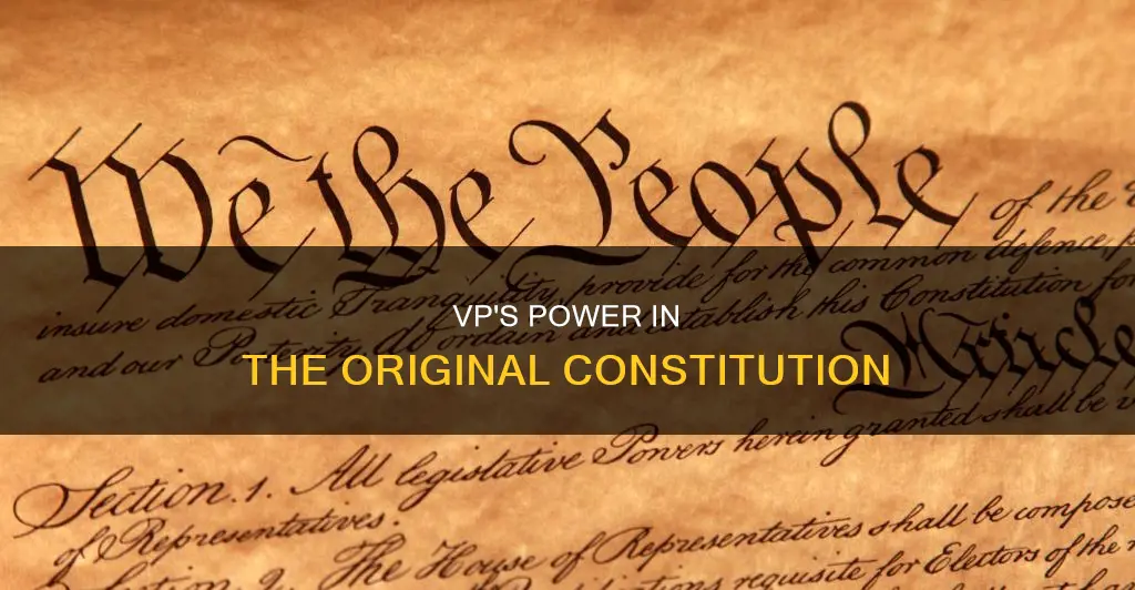what is the original constitution gave to the vp