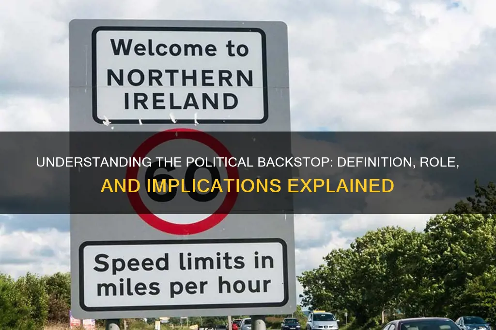 what is the political backstop