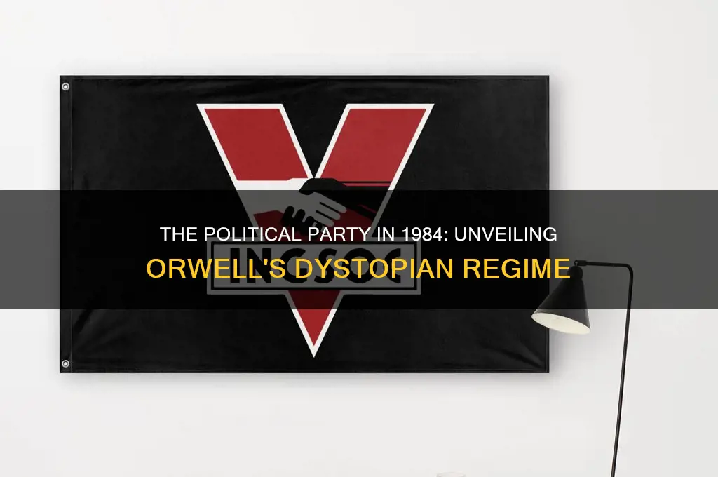 what is the political party called in 1984