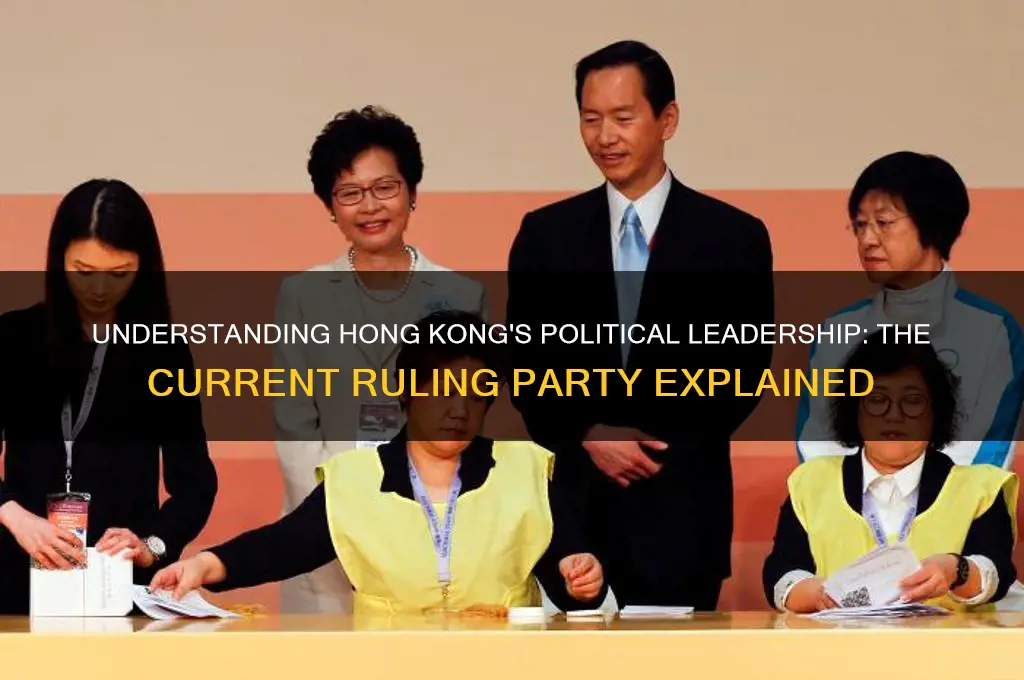 what is the political ruling party of hong kong