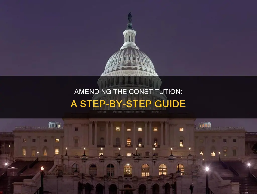 what is the process like for changingh the constitution