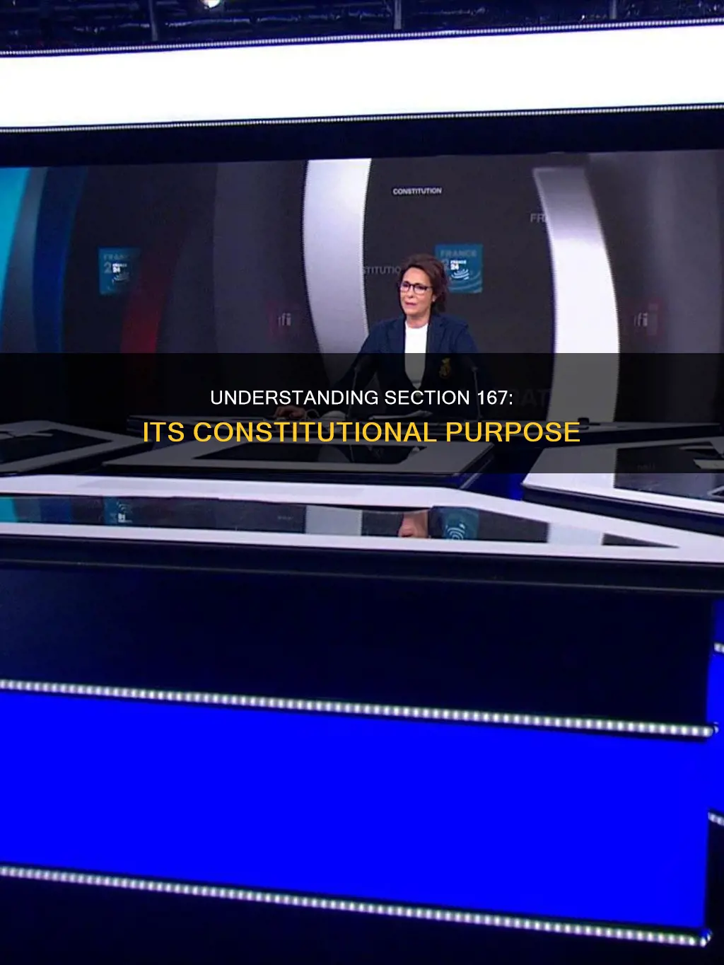 what is the purpose of section 167 of the constitution