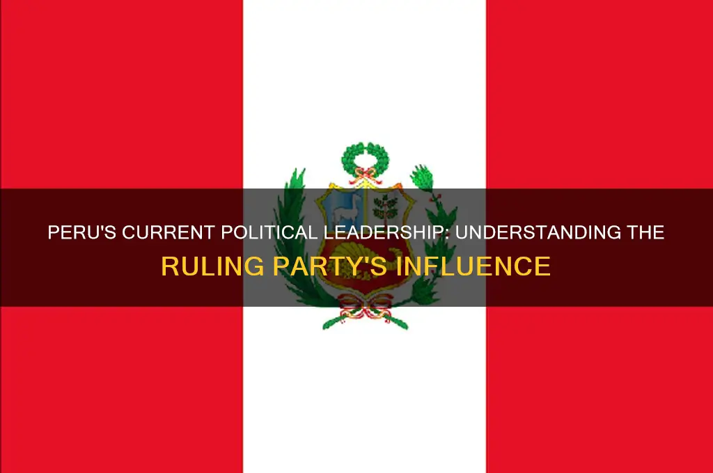 what is the ruling political party in peru